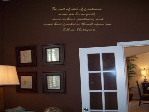 Shakespeare Wall Decal Quote….Some have Greatness thrust upon ‘em