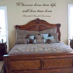 Whoever lives true life, will live true love Wall Decal