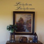 Live by the sun, Love by the moon Wall Decal