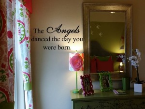 The Angels Danced the Day You Were Born Wall Decal