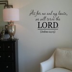As for me and my house, we will serve the Lord Wall Decal