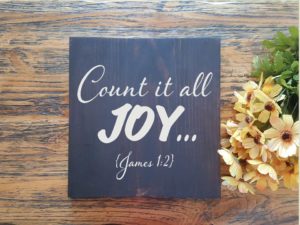 Count it All Joy Wood Sign