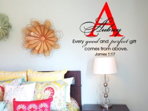 Every Good and Perfect Gift Comes from Above with Elegant Script Name and Monogram Wall Decal