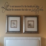 Life is Not Measured By the Breaths We Take Wall Decal