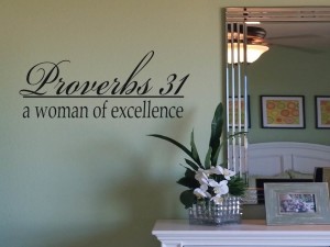 Proverbs 31- A Woman of Excellence Wall Decal
