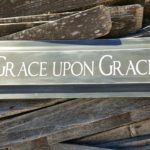 Grace upon Grace Wood Sign